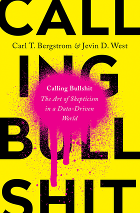 The cover of Calling Bullshit by Carl T. Bergstrom and Jevin D. West