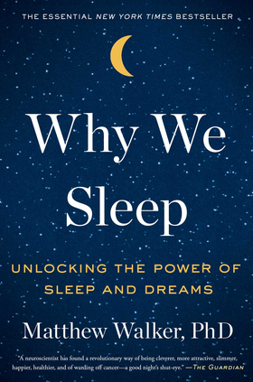 The cover of Why We Sleep by Matthew Walker